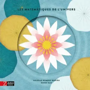 MATEMÀTIQUES DE L'UNIVERS, LES MATEMÀTIQUES DE L'UNIVERS, LES