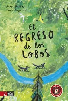 EL REGRESO DE LOS LOBOS EL REGRESO DE LOS LOBOS
