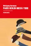 PARÍS BERLÍN NUEVA YORK PARÍS BERLÍN NUEVA YORK
