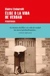 ELISE O LA VIDA DE VERDAD ELISE O LA VIDA DE VERDAD