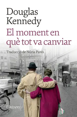 EL MOMENT EN QUÈ TOT VA CANVIAR EL MOMENT EN QUÈ TOT VA CANVIAR