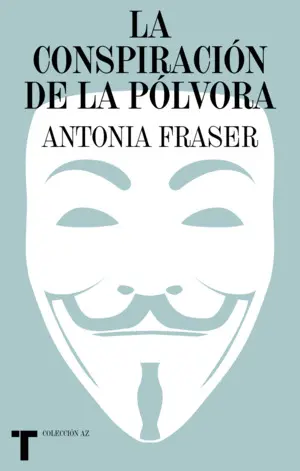 LA CONSPIRACIÓN DE LA PÓLVORA LA CONSPIRACIÓN DE LA PÓLVORA