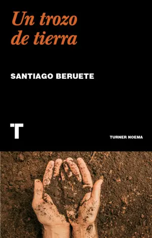 UN TROZO DE TIERRA UN TROZO DE TIERRA