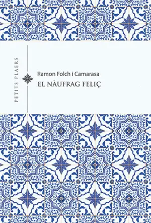 EL NÀUFRAG FELIÇ EL NÀUFRAG FELIÇ