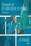 MEMORIAS DE UN DIBUJANTE EN PIJAMA. EL INTEGRAL MEMORIAS DE UN DIBUJANTE EN PIJAMA. EL INTEGRAL