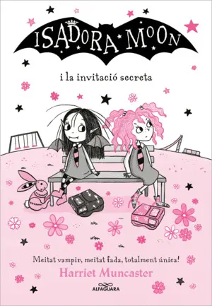 LA ISADORA MOON - LA ISADORA MOON I LA INVITACIÓ SECRETA LA ISADORA MOON - LA ISADORA MOON I LA INVITACIÓ SECRETA