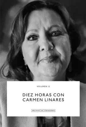 DIEZ HORAS CON CARMEN LINARES DIEZ HORAS CON CARMEN LINARES