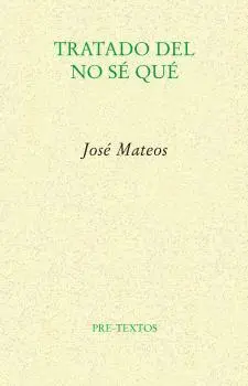 TRATADO DEL NO SÉ QUÉ TRATADO DEL NO SÉ QUÉ