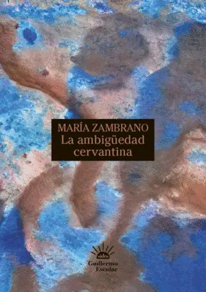 LA AMBIGÜEDAD CERVANTINA LA AMBIGÜEDAD CERVANTINA