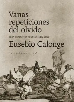 VANAS REPETICIONES DEL OLVIDO VANAS REPETICIONES DEL OLVIDO