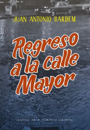 REGRESO A LA CALLE MAYOR REGRESO A LA CALLE MAYOR