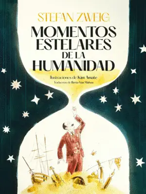 MOMENTOS ESTELARES DE LA HUMANIDAD MOMENTOS ESTELARES DE LA HUMANIDAD