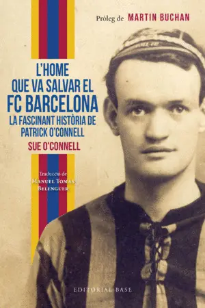 L'HOME QUE VA SALVAR EL FC BARCELONA. LA FASCINANT L'HOME QUE VA SALVAR EL FC BARCELONA. LA FASCINANT