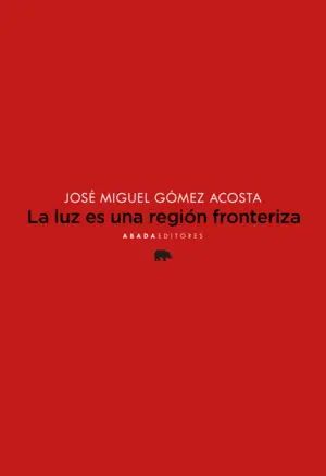 LA LUZ ES UNA REGIÓN FRONTERIZA