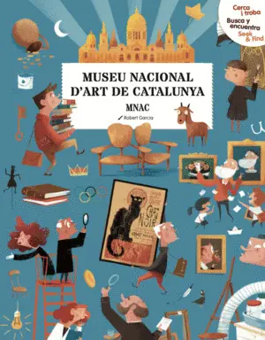 CERCA I TROBA, BUSCA Y ENCUENTRA, SEEK & FIND. MUSEU NACIONAL D'ART DE BARCELONA