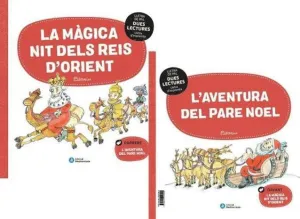 DUES LECTURES. LA MAGICA NIT DELS REIS D'ORIENT I L'AVENTURA DEL PARE NOEL
