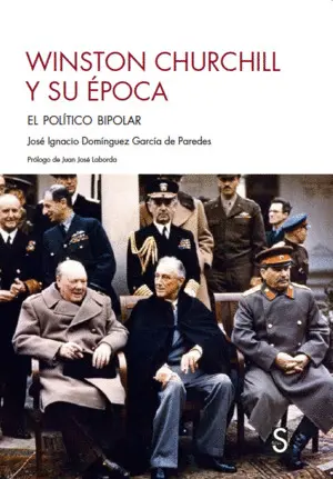 WINSTON CHURCHILL Y SU ÉPOCA WINSTON CHURCHILL Y SU ÉPOCA
