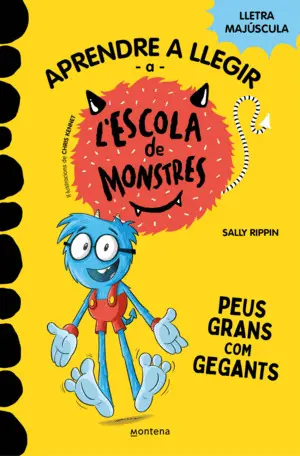 APRENDRE A LLEGIR A L'ESCOLA DE MONSTRES 3 - PEUS GRANS COM GEGANTS