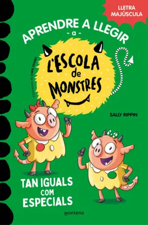 APRENDRE A LLEGIR A L'ESCOLA DE MONSTRES 4 - TAN IGUALS COM ESPECIALS