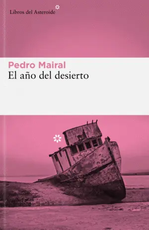 EL AÑO DEL DESIERTO EL AÑO DEL DESIERTO