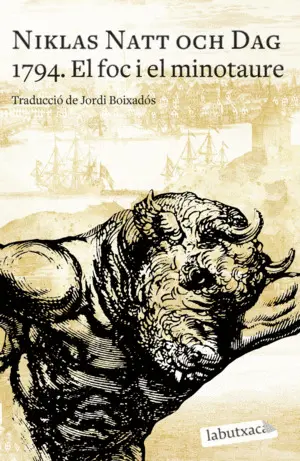 1794. EL FOC I EL MINOTAURE 1794. EL FOC I EL MINOTAURE