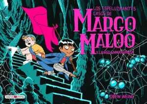 MARGO MALOO 3 Y LA RED ENMARAÑADA MARGO MALOO 3 Y LA RED ENMARAÑADA