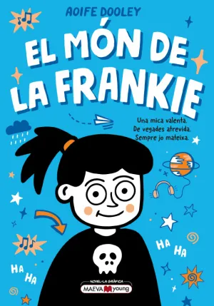 EL MON DE LA FRANKIE - UNA MICA VALENTA. DE VEGADE