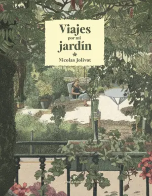 VIAJES POR MI JARDÍN VIAJES POR MI JARDÍN