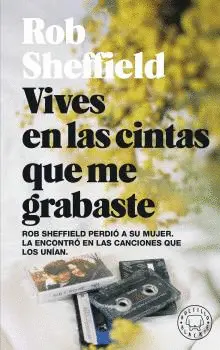 VIVES EN LAS CINTAS QUE ME GRABASTE (BOLSILLO BLACKIE) VIVES EN LAS CINTAS QUE ME GRABASTE (BOLSILLO BLACKIE)