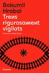 TRENS RIGOROSAMENT VIGILATS TRENS RIGOROSAMENT VIGILATS