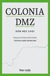 COLONIA DMZ COLONIA DMZ