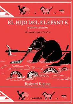 EL HIJO DEL ELEFANTE Y OTROS CUENTOS