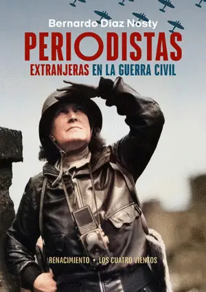 PERIODISTAS EXTRANJERAS EN LA GUERRA CIVIL 2ªED