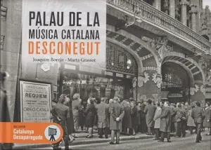 PALAU DE LA MÚSICA CATALANA DESCONEGUT, EL