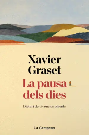PAUSA DELS DIES, LA PAUSA DELS DIES, LA