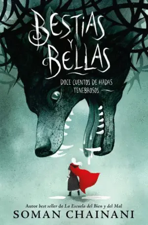 BESTIAS Y BELLAS: DOCE CUENTOS DE HADAS TENEBROSOS