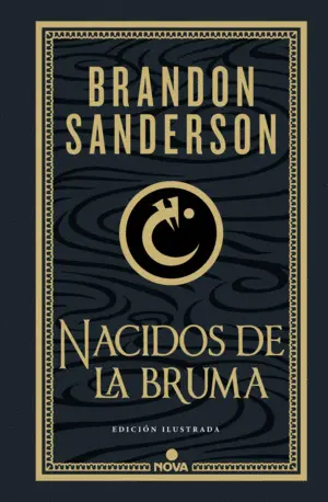 NACIDOS DE LA BRUMA (TRILOGIA  MISTBORN (EDICION ILUSTRADA) 1)