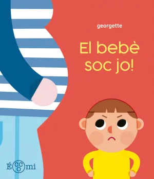 EL BEBÈ SOC JO!