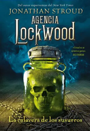 AGENCIA LOCKWOOD: LA CALAVERA DE LOS SUSURROS AGENCIA LOCKWOOD: LA CALAVERA DE LOS SUSURROS