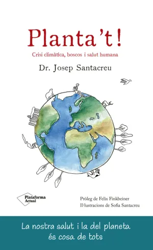 PLANTA'T! - CRISI CLIMATICA, BOSCOS I SALUT HUMANA