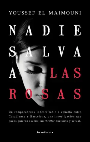 NADIE SALVA A LAS ROSAS NADIE SALVA A LAS ROSAS