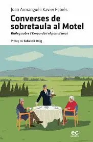 CONVERSES DE SOBRETAULA AL MOTEL