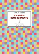 AJENOS AL REMORDIMIENTO