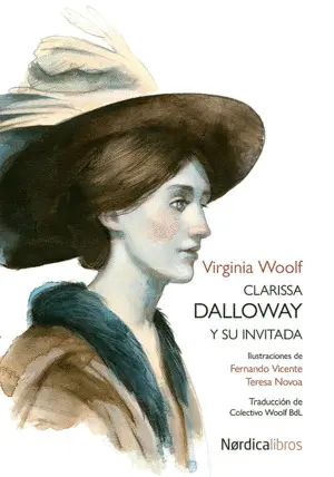 CLARISSA DALLOWAY Y SU INVITADA CLARISSA DALLOWAY Y SU INVITADA