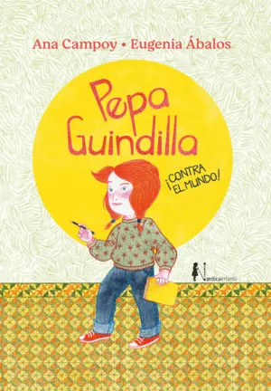 PEPA GUINDILLA CONTRA EL MUNDO PEPA GUINDILLA CONTRA EL MUNDO