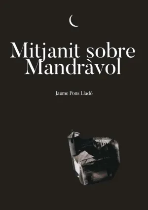 MITJANIT SOBRE MANDRÀVOL
