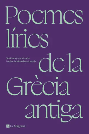 POEMES LIRICS DE LA GRECIA ANTIGA POEMES LIRICS DE LA GRECIA ANTIGA