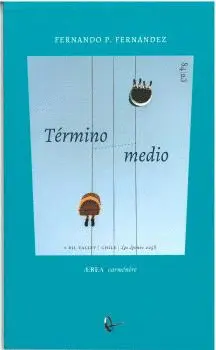 TÉRMINO MEDIO TÉRMINO MEDIO