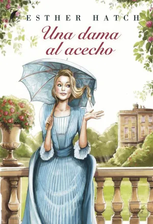 UNA DAMA AL ACECHO UNA DAMA AL ACECHO
