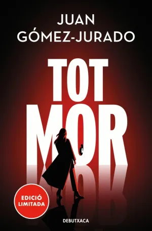 TOT MOR (NOVELA GOMEZ JURADO 3)